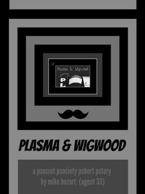 cover image of Plasma & Wigwood